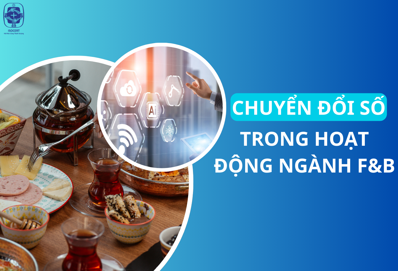 Chuyển đổi số trong hoạt động ngành F&B