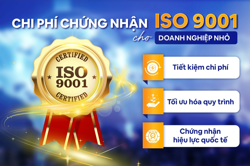 Báo giá chi phí chứng nhận ISO 9001 cho doanh nghiệp nhỏ mới nhất