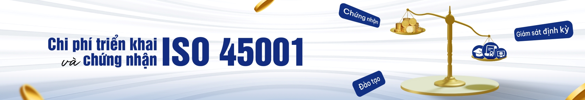 Chi phí triển khai và chứng nhận ISO 45001 năm 2026