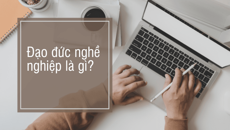 Hình ảnh minh họa: Đạo đức nghề nghiệp