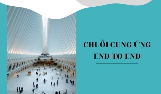 Chuỗi cung ứng E2E
