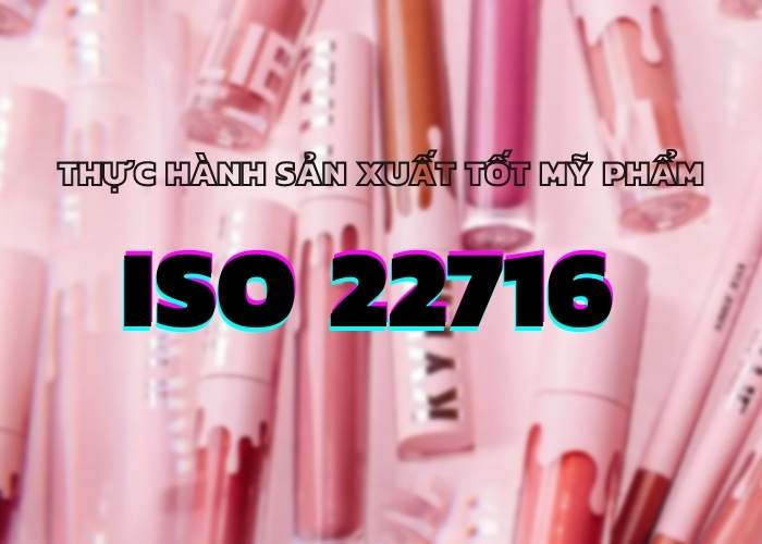 Những điều cần biết về Thực hành sản xuất tốt Mỹ phẩm